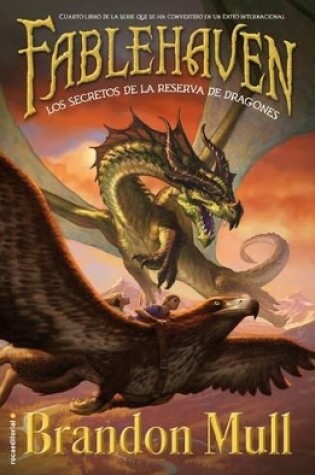 Cover of Fablehaven IV. Los Secretos de La Reserva de Dragones