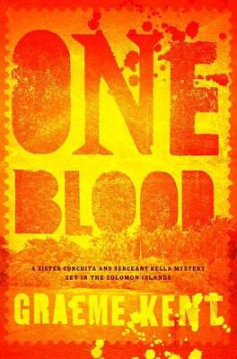 Book cover for One Blood: A Sergeant Kella and Sister Conchita Mystery