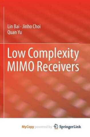 Cover of Low Complexity Mimo Receivers