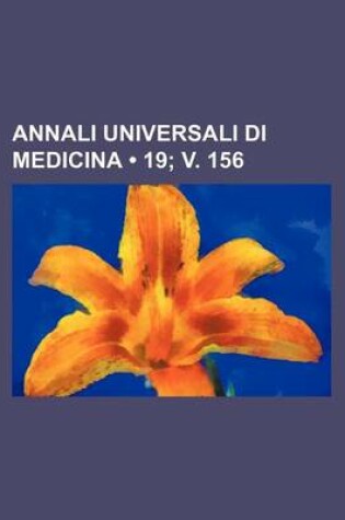 Cover of Annali Universali Di Medicina (19; V. 156)