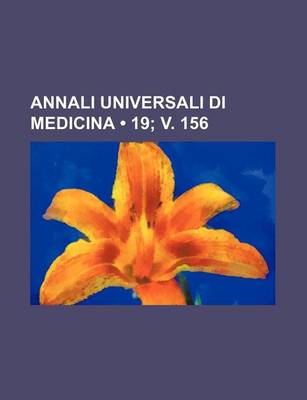 Book cover for Annali Universali Di Medicina (19; V. 156)