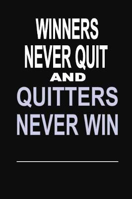 Book cover for Winners Never Quit and Quitters Never Win