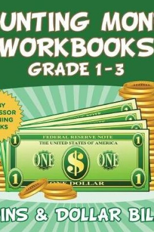 Cover of Counting Money Workbooks Grade 1 - 3