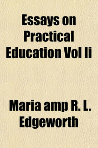 Cover of Essays on Practical Education Vol II
