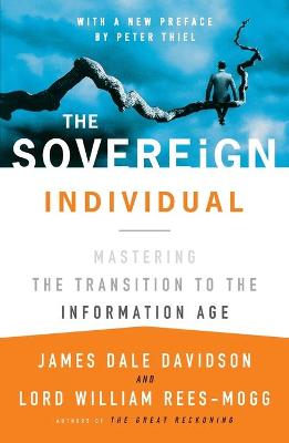 Book cover for The Sovereign Individual: Mastering the Transition to the Information Age