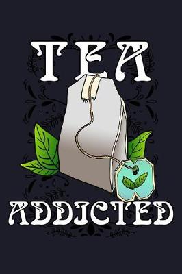 Book cover for Tea Addicted