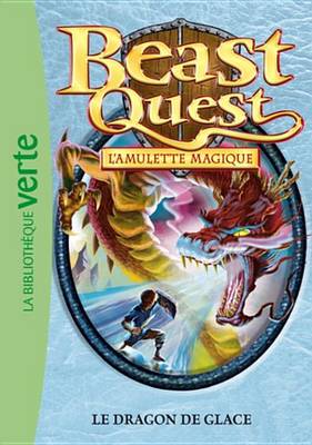 Cover of Beast Quest 27 - Le Dragon de Glace