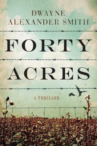 Cover of Forty Acres