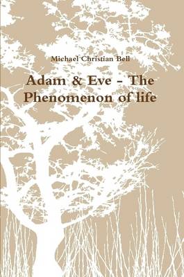 Book cover for Adam & Eve - The Phenomenon of Life