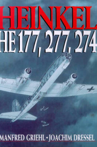 Cover of Heinkel HE 177, 277, 274