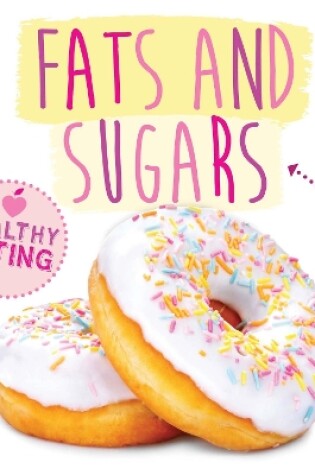 Cover of Fats and Sugars