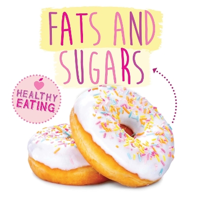 Cover of Fats and Sugars