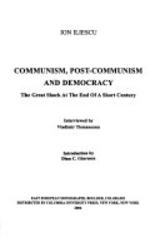 Cover of Communism, Post–Communism, and Democracy – The Great Shock at the End of a Short Century