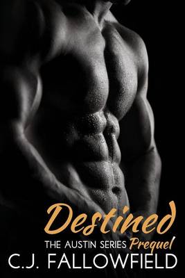 Book cover for Destined (the Austin Series Prequel)