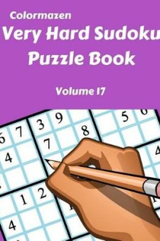 Cover of Very Hard Sudoku Puzzle Book Volume 17