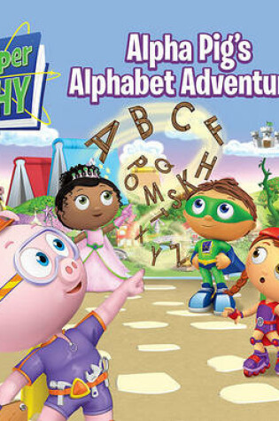 Cover of Alpha Pig's Alphabet Adventure!