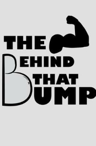 Cover of The Behind That Bump