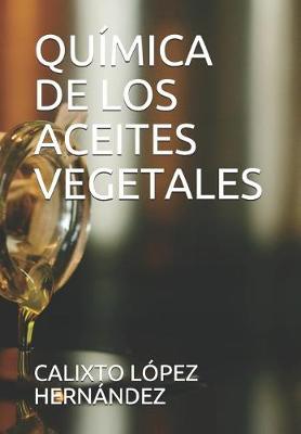 Book cover for Qu mica de Los Aceites Vegetales