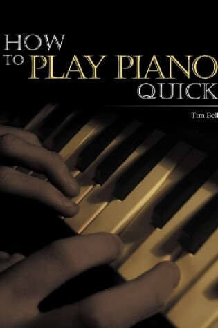 Cover of How To Play Piano Quick