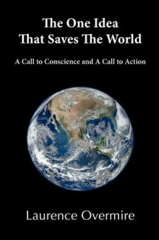 Cover of The One Idea That Saves The World