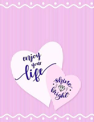 Book cover for Enjoy Your Life Shine Bright