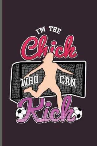 Cover of I'm the Chick who can Kick