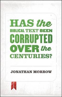 Book cover for Has the Biblical Text Been Corrupted Over the Centuries?