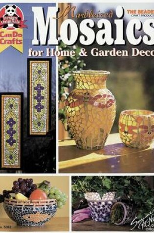 Cover of Marbleized Mosaics for Home & Garden Decor