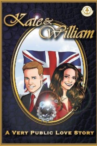 Cover of Kate & William - A Very Public Love Story