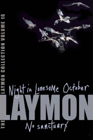 Cover of The Richard Laymon Collection Volume 16: Night in the Lonesome October & No Sanctuary