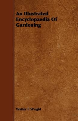 Book cover for An Illustrated Encyclopaedia Of Gardening