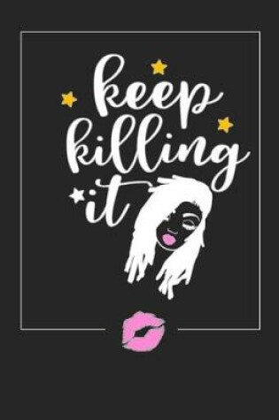 Cover of Keep Killing It