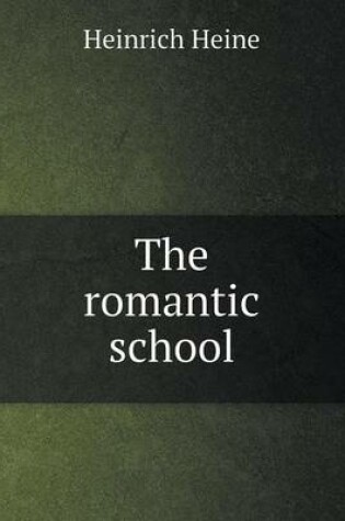 Cover of The romantic school