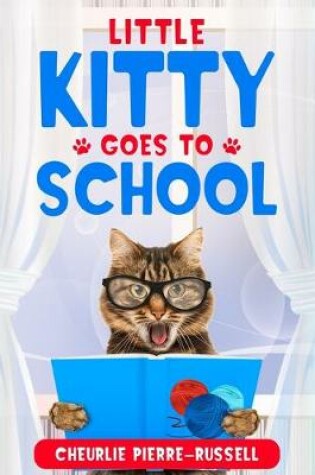 Cover of Little Kitty Goes to School