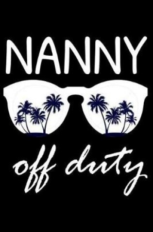 Cover of Nanny Off Duty