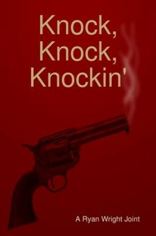 Cover of Knock, Knock, Knockin'