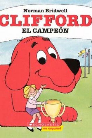 Cover of Clifford, El Campeon (Clifford, the Champion)