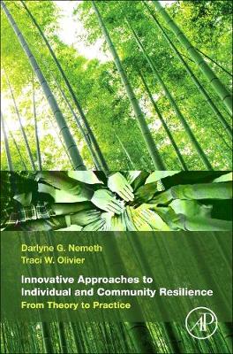 Book cover for Innovative Approaches to Individual and Community Resilience