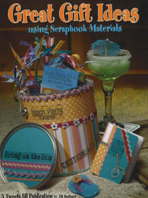 Book cover for Great Gift Ideas Using Scrapbook Materials