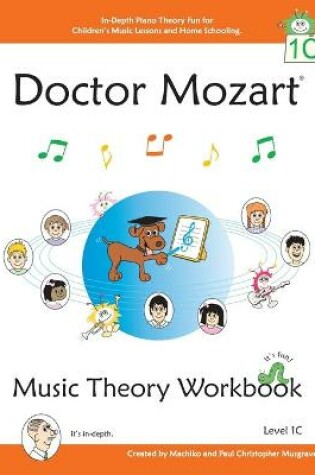 Cover of Doctor Mozart Music Theory Workbook Level 1C