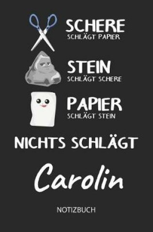 Cover of Nichts schlagt - Carolin - Notizbuch