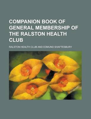 Book cover for Companion Book of General Membership of the Ralston Health Club