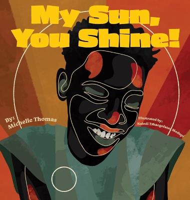 Book cover for My Sun, You Shine!