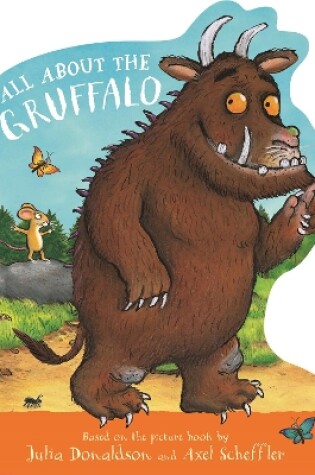 Cover of All About the Gruffalo