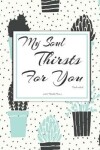 Book cover for My Soul Thirsts For You Psalm 42