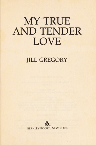 Cover of My True and Tender Love