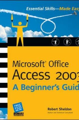 Cover of Microsoft Office Access 2003: A Beginner's Guide