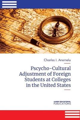 Cover of Psycho-Cultural Adjustment of Foreign Students at Community Colleges in the United States