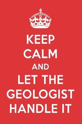 Book cover for Keep Calm and Let the Geologist Handle It