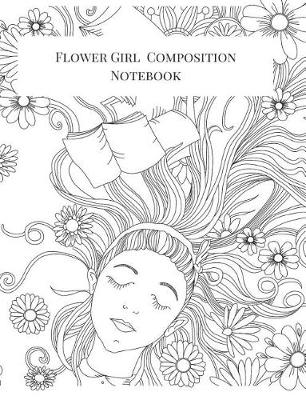 Book cover for Flower Girl Composition Notebook